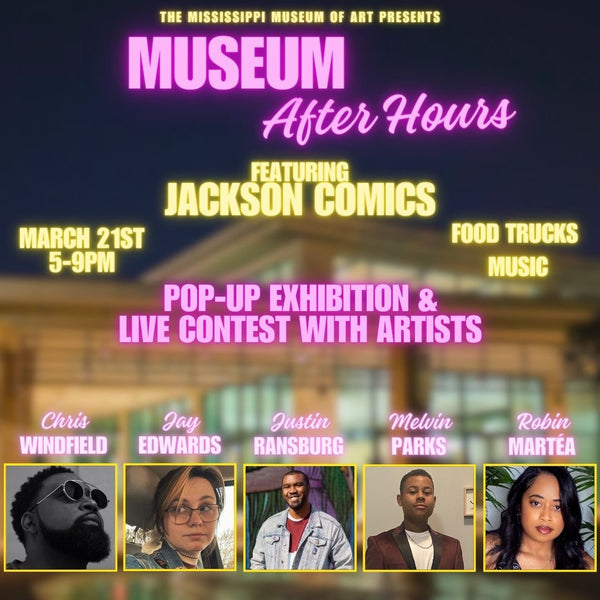 Museum After Hours: Art Madness Featuring Jackson Comics || March 21st
